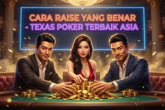 Cara Raise yang Benar di Texas Poker Terbaik Asia di proplay88