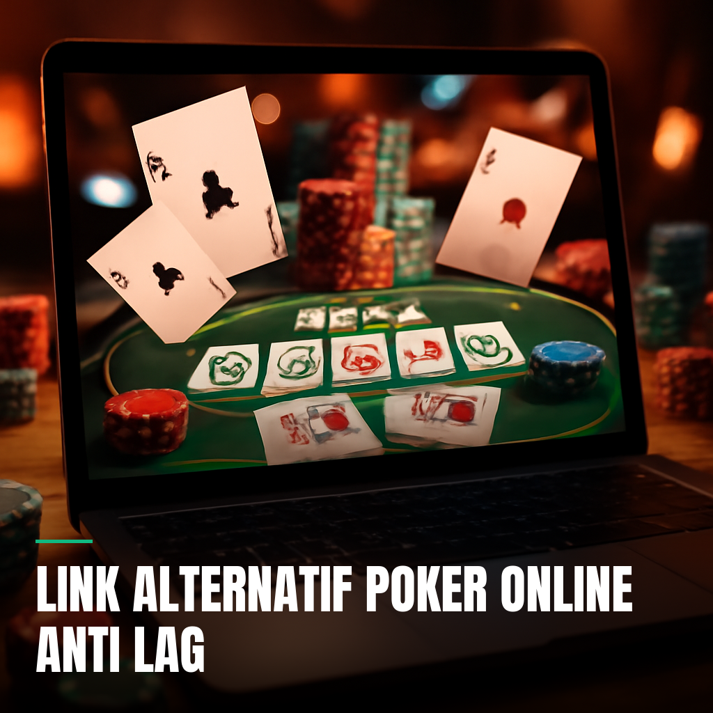 link alternatif poker online anti lag